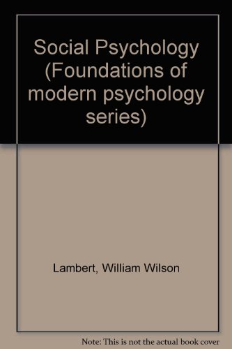 Imagen de archivo de Social Psychology (Foundations of modern psychology series) [May 01, 1973] La. a la venta por Sperry Books