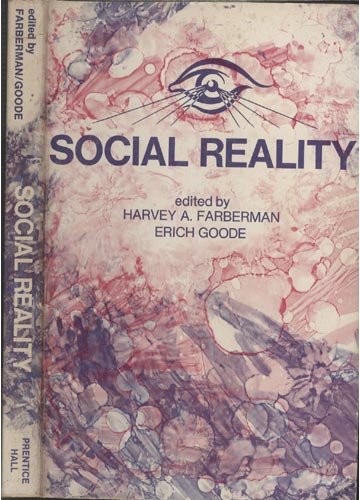 Social reality, (Prentice-Hall sociology series) (9780138182458) by Farberman, Harvey A