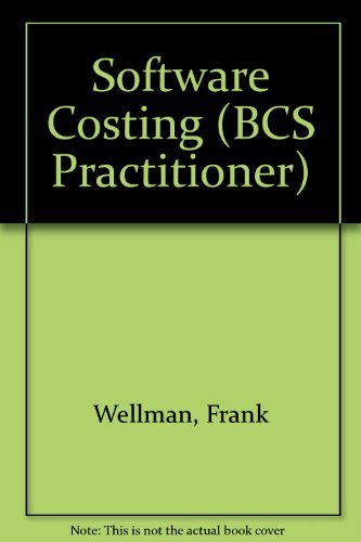 Beispielbild fr Software Costing: An Objective Approach to Estimating and Controlling the Cost of Computer Software (Bcs Practitioner Series) zum Verkauf von Wonder Book