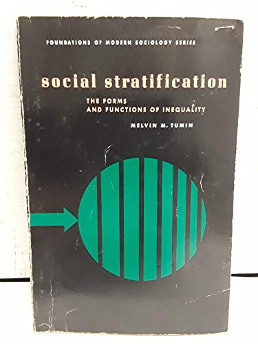 Social Stratification: The Forms and Functions of Inequality