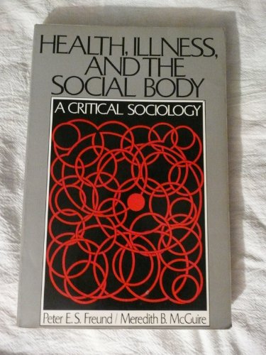 Imagen de archivo de Health, Illness and the Social Body : A Critical Socialogy a la venta por SuzyQBooks