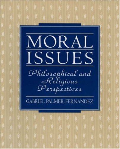Stock image for Moral Issues: Philosophical and Religious Perspectives for sale by cornacres