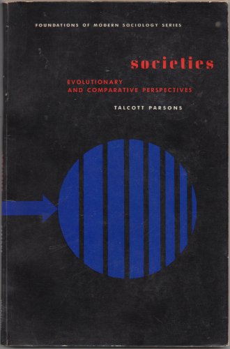 Societies: Evolutionary and Comparative Perspectives (9780138196233) by Parsons, Talcott