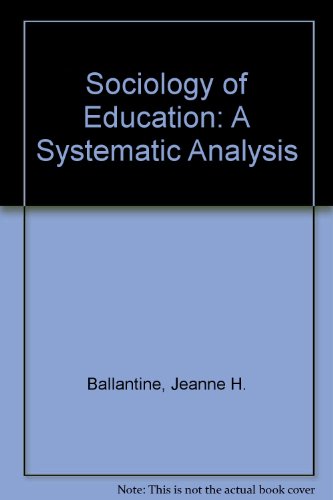 Imagen de archivo de The Sociology of Education: A Systematic Analysis a la venta por G. & J. CHESTERS