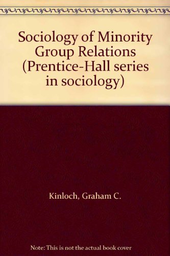 Stock image for The sociology of minority group relations (Prentice-Hall series in sociology) for sale by Discover Books