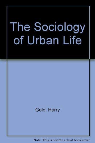 Beispielbild fr The Sociology of Urban Life zum Verkauf von Better World Books