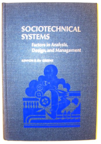 Stock image for Sociotechnical Systems : Factors in Analysis, Design, and Management for sale by Better World Books: West