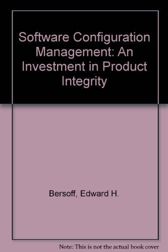 Beispielbild fr Software Configuration Management: An Investment in Product Integrity zum Verkauf von Wonder Book