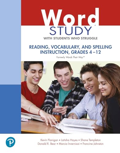 9780138220297: Word Study with Students Who Struggle: Reading, Vocabulary, and Spelling Instruction, Grades 4 - 12 (formerly Words Their Way™)