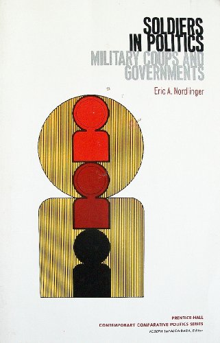 Stock image for Soldiers in Politics : Military Coups and Government for sale by Better World Books