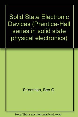 Beispielbild fr Solid State Electronic Devices (Prentice-Hall series in solid state physical electronics) zum Verkauf von AwesomeBooks