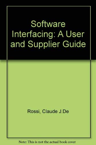 Stock image for Software Interfacing: A User and Supplier Guide for sale by Persephone's Books