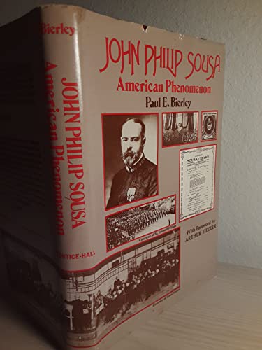 Beispielbild fr John Philip Sousa: American Phenomenon zum Verkauf von ThriftBooks-Dallas