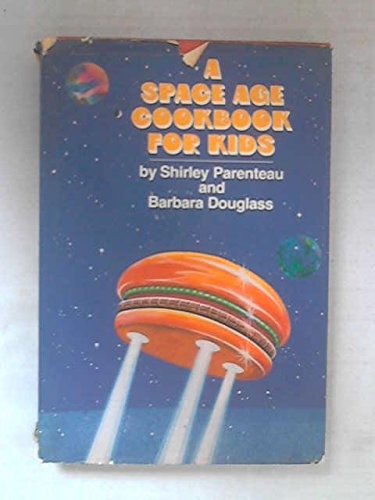 Stock image for A Space Age Cookbook for Kids for sale by Better World Books