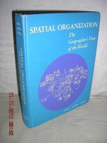 Beispielbild fr Spatial organization;: The geographers view of the world zum Verkauf von mountain