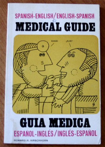 Stock image for Spanish-English, English-Spanish Medical Guide, Guia Medica: Espa~Nol for sale by Hawking Books