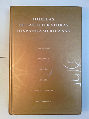 Stock image for Huellas de las literaturas hispanoamericanas for sale by SecondSale