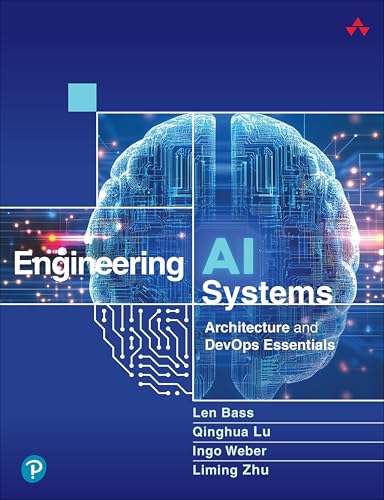 Beispielbild fr Engineering AI Systems: Architecture and DevOps Essentials zum Verkauf von Ria Christie Collections