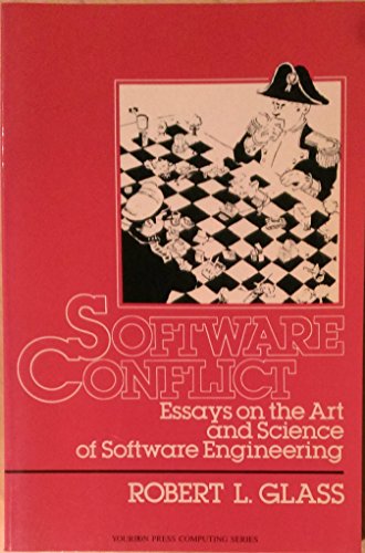 Imagen de archivo de Software Conflict: Essays on the Art and Science of Software Engineering (Yourdon Press Computing Series) a la venta por Wonder Book