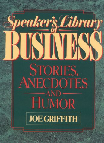 9780138269753: Speaker's Library of Business Stories, Anecdotes, and Humor