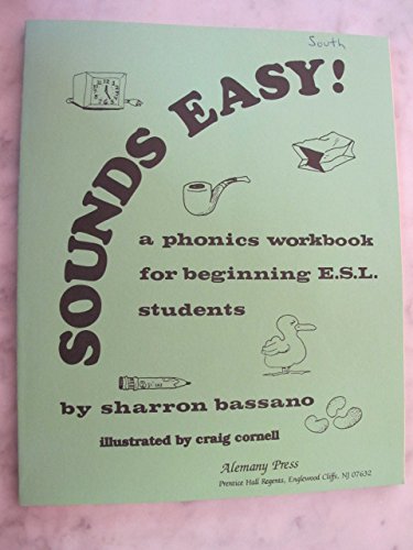 Stock image for Sounds Easy!: A Phonics Workbook for Beginning E.S.L. Students for sale by Solr Books