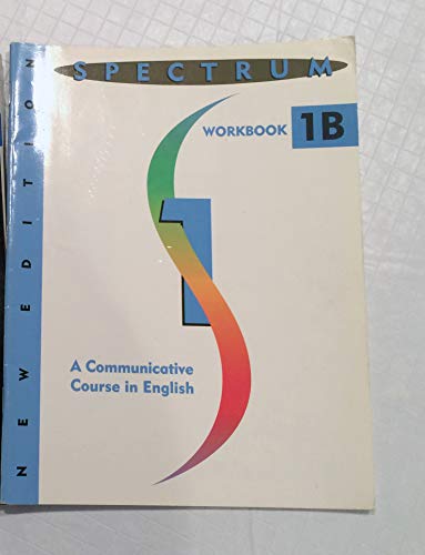 Imagen de archivo de Spectrum: Level 1B Workbook: a Communicative Course in English a la venta por HPB-Red