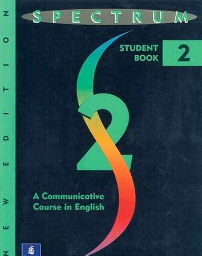 Imagen de archivo de Spectrum: Level 2b Student Book: a Communicative Course in English (Spectrum 2b) a la venta por Wonder Book