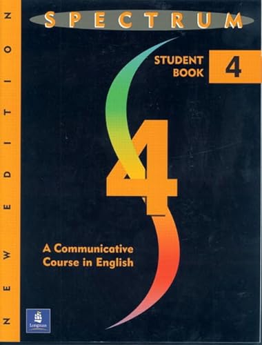 Imagen de archivo de Spectrum: A Communicative Course in English Level 4 a la venta por Zoom Books Company