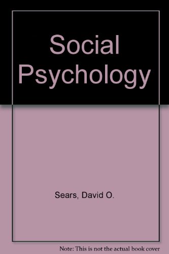 Social Psychology (9780138304317) by Sears, David O.; Peplau, Letitia Anne; Taylor, Shelley E.