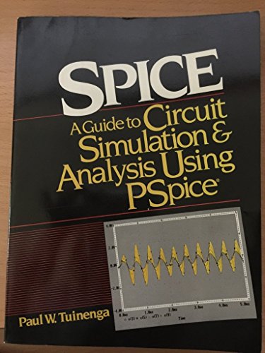 9780138346072: SPICE: A Guide to Circuit Simulation and Analysis Using PSpice