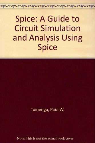 9780138346492: Spice: A Guide to Circuit Simulation and Analysis Using Spice