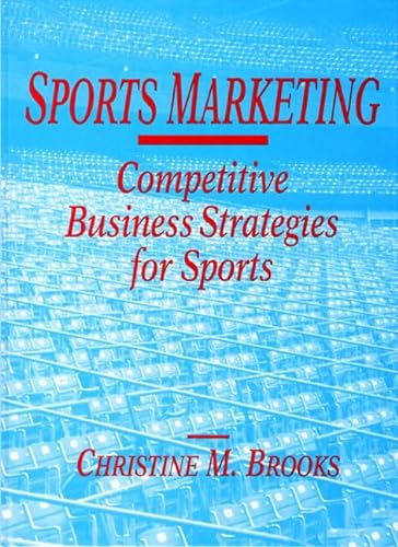Beispielbild fr Sports Marketing: Competitive Business Strategies for Sports zum Verkauf von HPB-Red