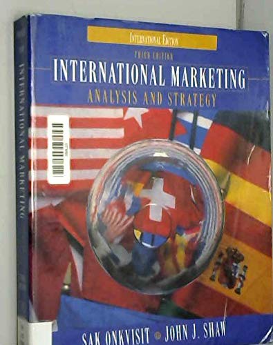 International Marketing: Analysis and Strategy (9780138383435) by Onkvisit, Sak; Shaw, John