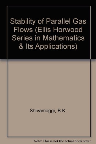 Stability of Parallel Gas Flows (Mathematics & Its Applications) (9780138400835) by Shivamoggi, Bhimsen K.