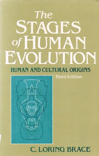 Stock image for The Stages of Human Evolution: Human and Cultural Origins for sale by ThriftBooks-Atlanta