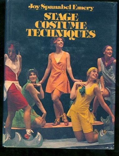 Stock image for Stage Costume Techniques for sale by ThriftBooks-Atlanta