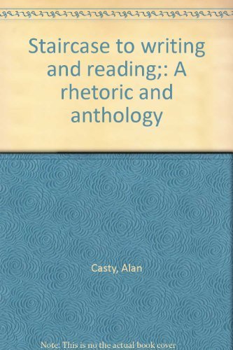 9780138403553: Staircase to writing and reading;: A rhetoric and anthology