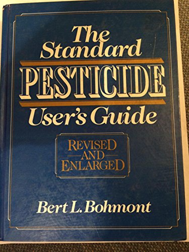 Stock image for The Standard Pesticide User's Guide. Revised and Enlarged for sale by Bingo Used Books