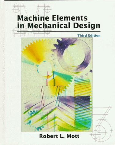 Stock image for Machine Elements in Mechanical Design (3rd Edition) for sale by Jenson Books Inc