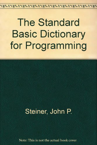 9780138415600: The Standard Basic Dictionary for Programming