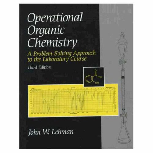 Beispielbild fr Operational Organic Chemistry: A Problem-Solving Approach to the Laboratory Course zum Verkauf von WorldofBooks