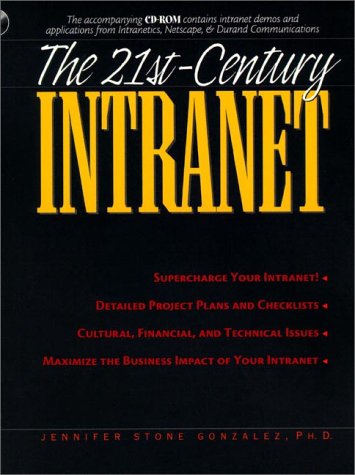 9780138423377: The 21st Century Intranet