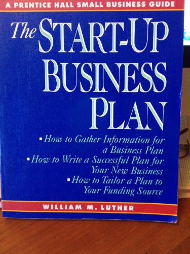 Stock image for The Start-Up Business Plan (A Prentice Hall Small Business Guide) for sale by Wonder Book