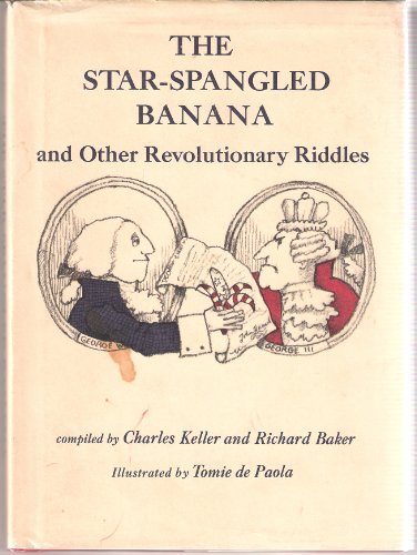 Imagen de archivo de Star-Spangled Banana: And Other Revolutionary Riddles a la venta por ThriftBooks-Atlanta