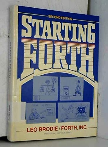 9780138430870: Starting FORTH: Introduction to the FORTH Language and Operating System for Beginners and Professionals