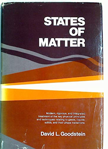 States of matter (Prentice-Hall physics series) (9780138435578) by Goodstein, David L