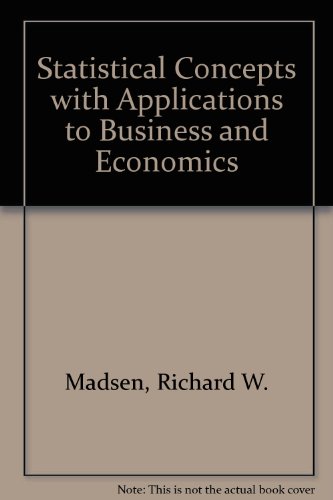 9780138448783: Statistical Concepts with Applications to Business and Economics
