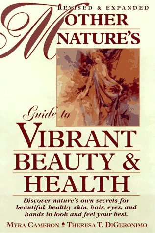 Stock image for Mother Nature's Guide to Vibrant Beauty and Health for sale by Better World Books
