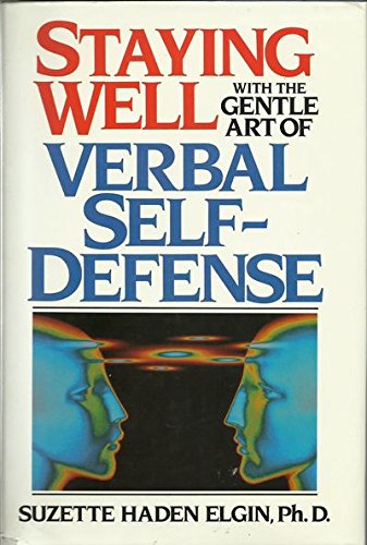 9780138451240: Staying Well With the Gentle Art of Verbal Self-Defense