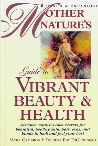 Imagen de archivo de Mother Nature's Guide to Vibrant Beauty and Health a la venta por Once Upon A Time Books
